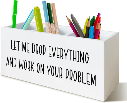 Funny Pen Holder for Desk, Office Humor Gifts for Women Men Coworkers Boss, Work Humor Gifts, Let Me Drop Everything Funny Wooden Pen Pencil Holder Organizer for Office Desk Accessories